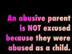 abusive parent no excuse