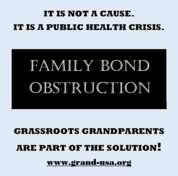 Grandparent Family Bond Obstryction - Public Health Crisis -- 2016