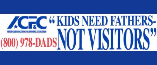 Kids Need Fathers NOT Visitors - 2016