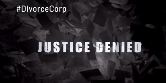 Justice Denied - DivorceCorp - 2015-16